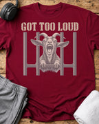 Got Too Loud T-Shirt — Cardinal Red
