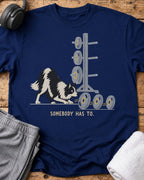 Somebody Has To T-Shirt — Royal