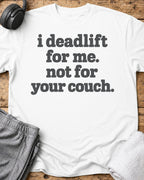 I Deadlift T-Shirt — White