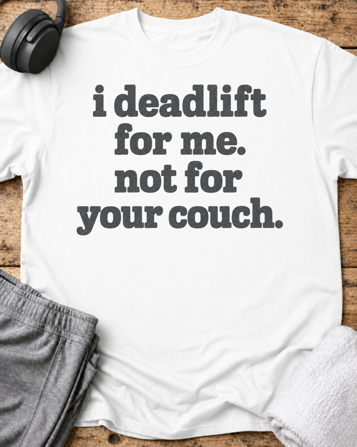 I Deadlift T-Shirt — White