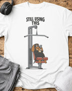 Still Using This T-Shirt — White