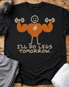 I'll Do Legs T-Shirt — Black