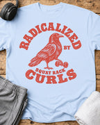 Radicalized By Curls T-Shirt — Light Blue