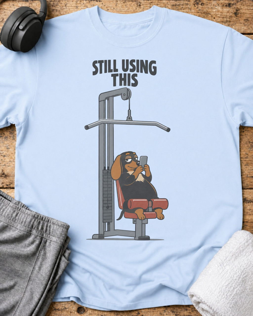 Still Using This T-Shirt — Light Blue