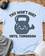 This Won't Hurt T-Shirt — Light Blue