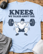 Knees We Talked T-Shirt — Light Blue