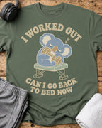 I Worked Out T-Shirt — Military Green