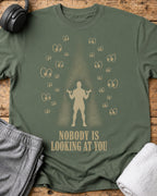 Nobody Is Looking T-Shirt — Military Green
