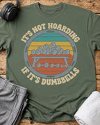 It's Not Hoarding T-Shirt — Military Green