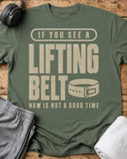If You See T-Shirt — Military Green