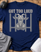 Got Too Loud T-Shirt — Royal