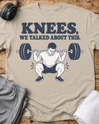 Knees We Talked T-Shirt — Sand