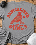 Radicalized By Curls T-Shirt — Sport Grey