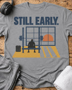 Still Early T-Shirt — Sport Grey