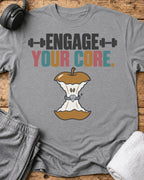 Engage Your Core T-Shirt — Sport Grey
