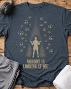 Nobody Is Looking T-Shirt — Dark Heather