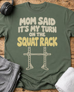 Mom Said T-Shirt — Military Green