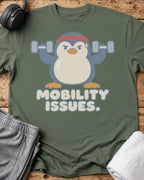 Mobility Issues T-Shirt — Military Green