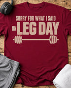Sorry Leg Day T-Shirt — Cardinal Red