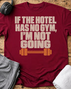If No Gym T-Shirt — Cardinal Red