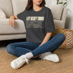 Lift Heavy Things T-Shirt