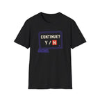 Continue Or Quit T-Shirt