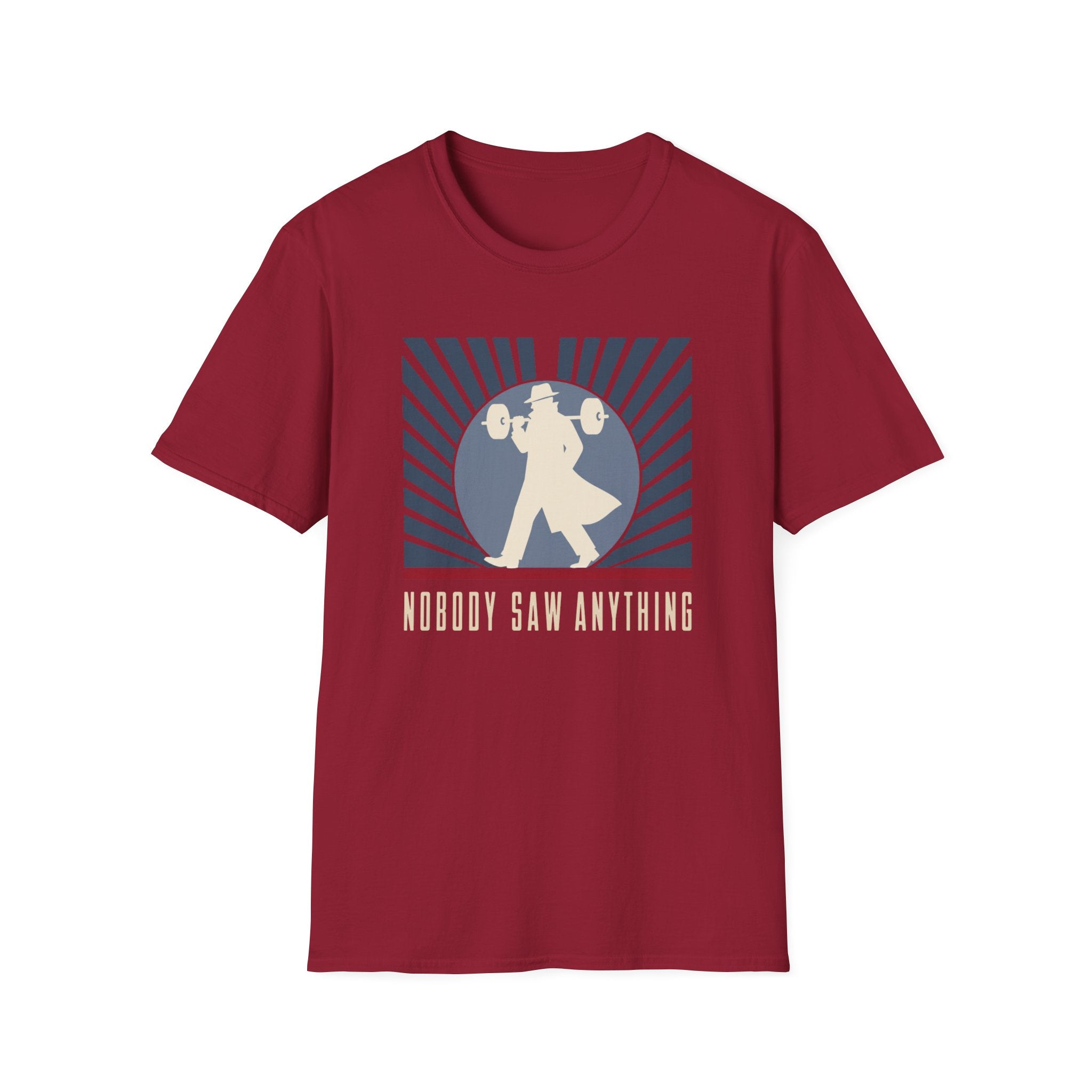 Nobody Saw Anything T-Shirt
