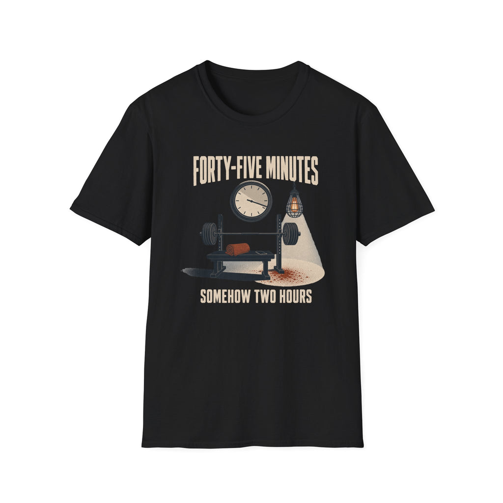 Forty-Five Minutes T-Shirt