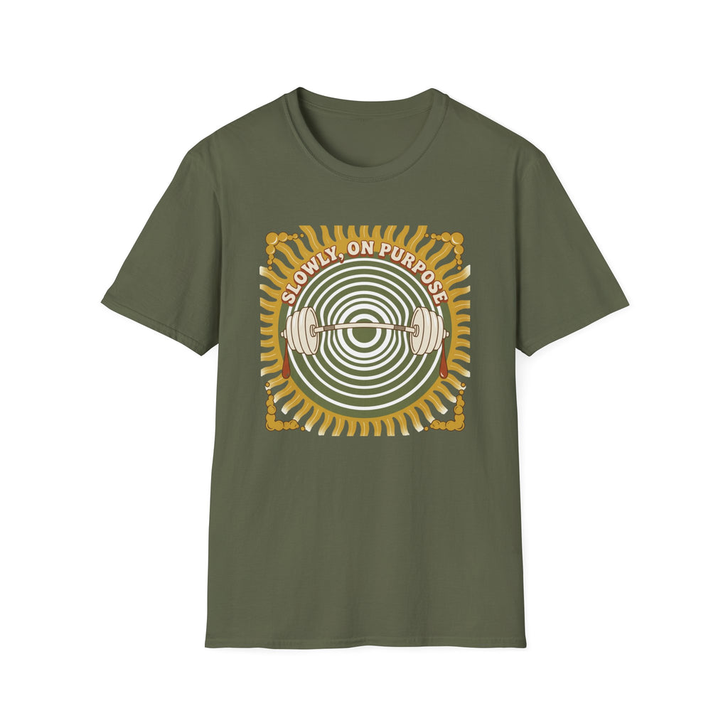 Slowly On Purpose T-Shirt