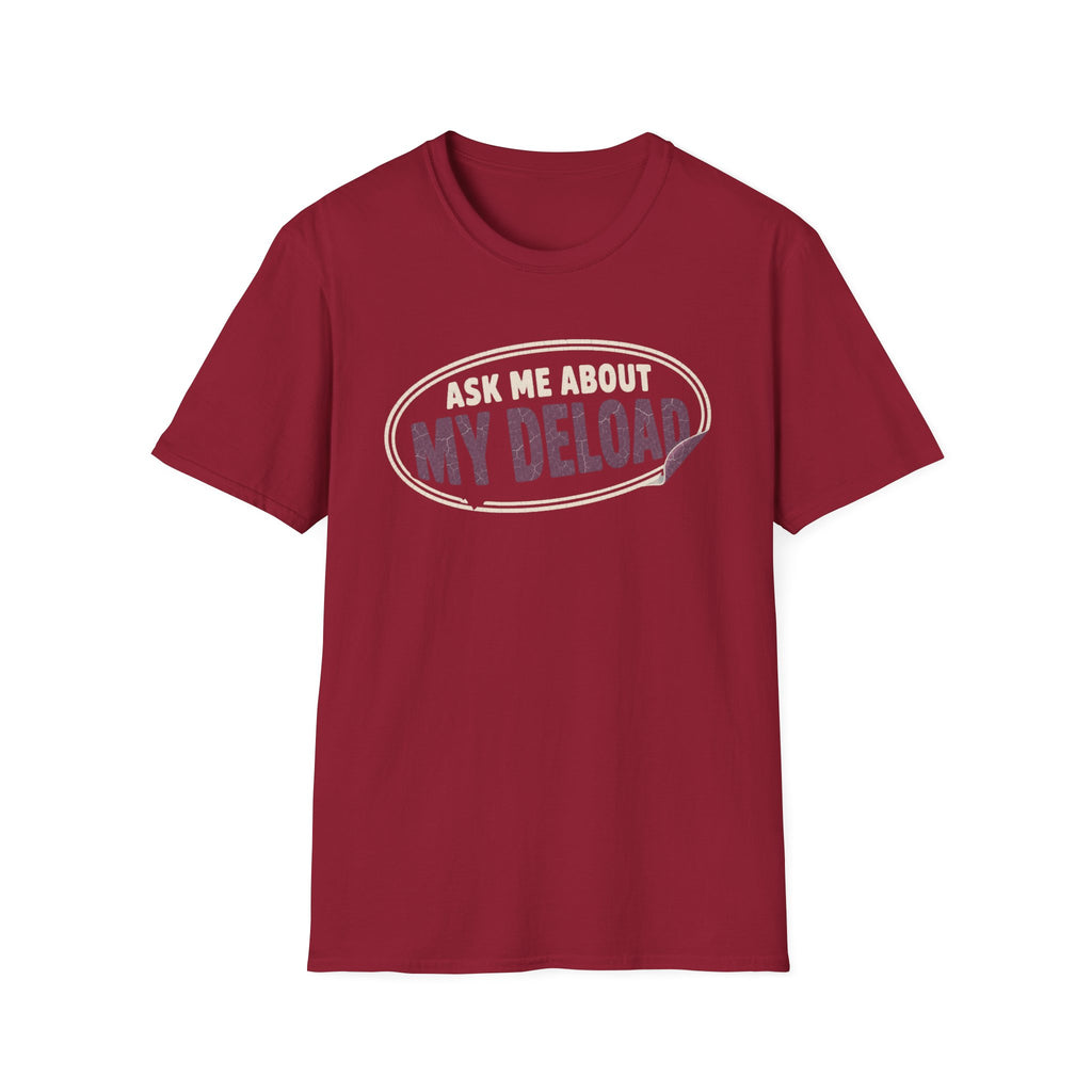 Ask Me Deload T-Shirt