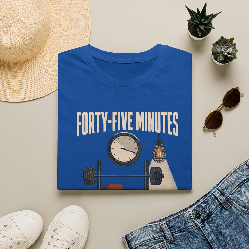Forty-Five Minutes T-Shirt