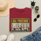 Bail Procedure T-Shirt