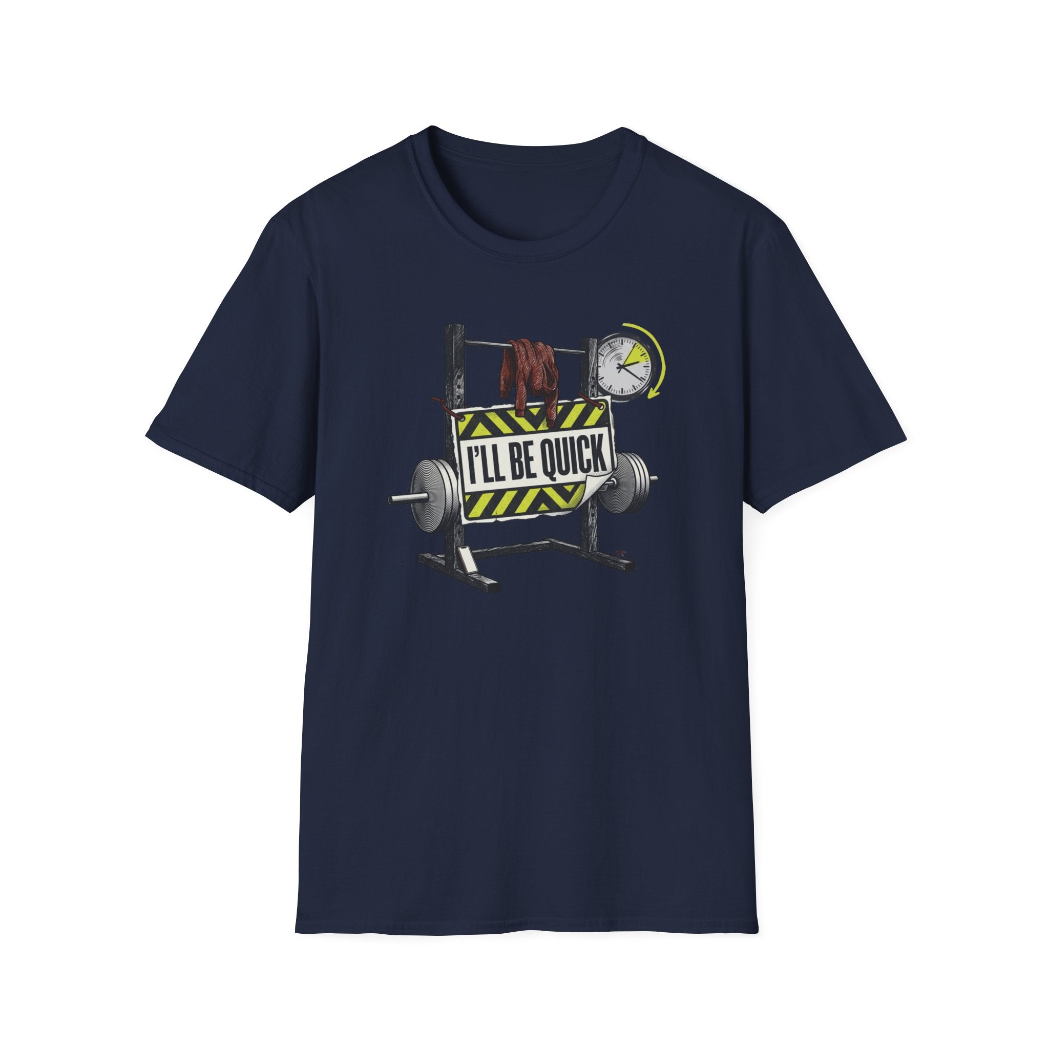 I'll Be Quick T-Shirt