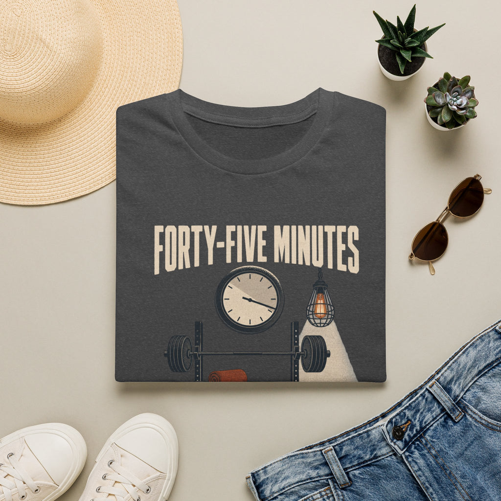 Forty-Five Minutes T-Shirt
