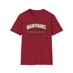 Maintenance T-Shirt