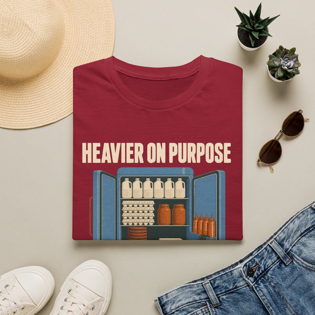 Heavier On Purpose T-Shirt