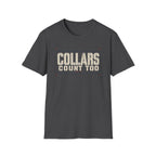 Collars Count Too T-Shirt