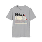 Heavy Hungry Happy T-Shirt
