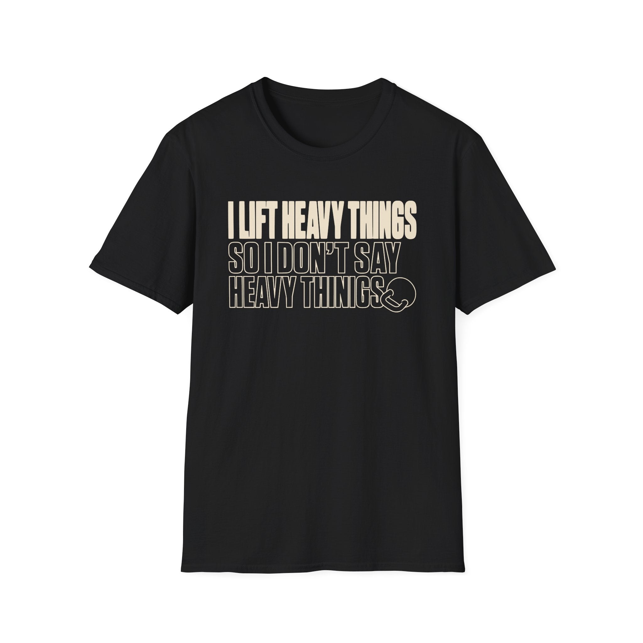 Lift Heavy Things T-Shirt