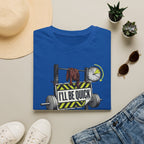 I'll Be Quick T-Shirt