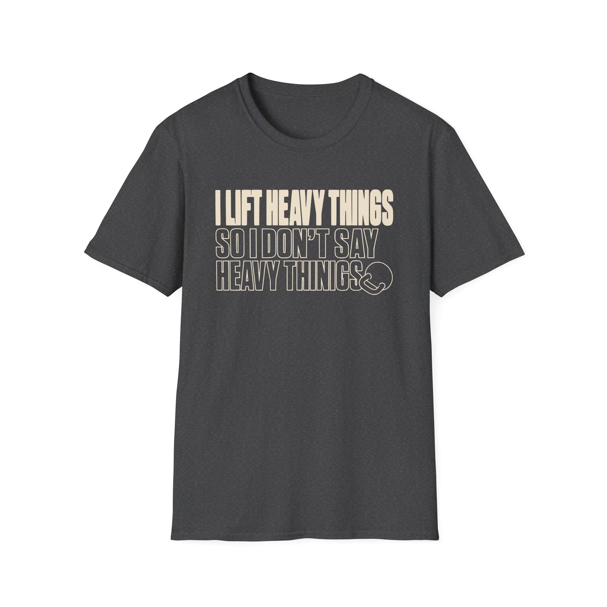 Lift Heavy Things T-Shirt