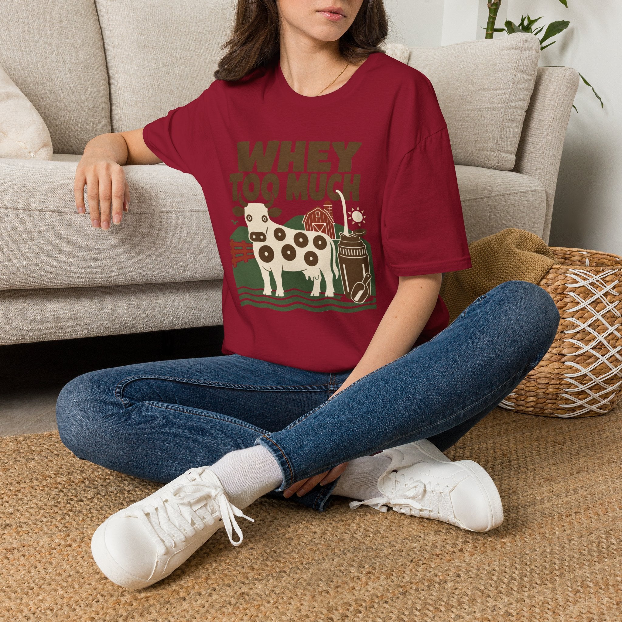 Whey Too Much T-Shirt