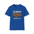 Six Months T-Shirt