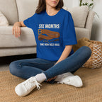 Six Months T-Shirt