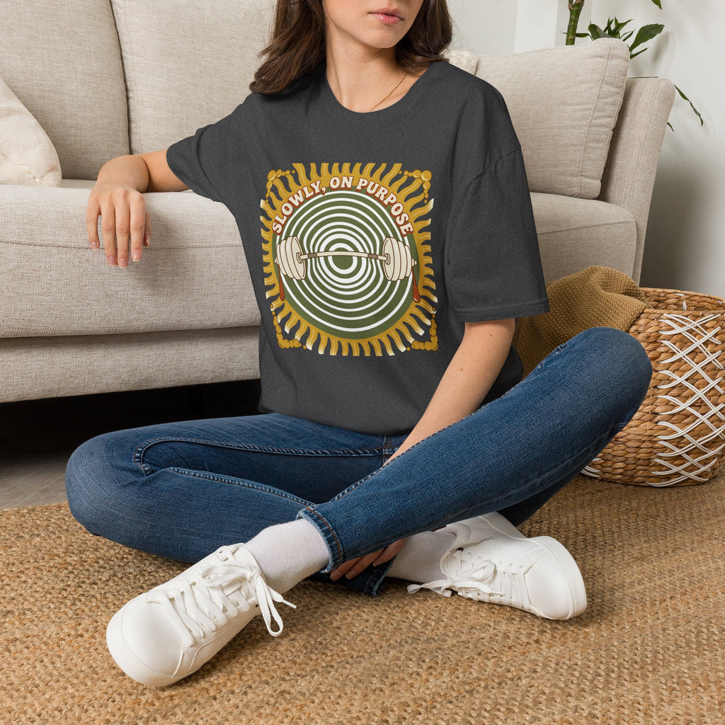 Slowly On Purpose T-Shirt