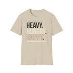 Heavy Hungry Happy T-Shirt