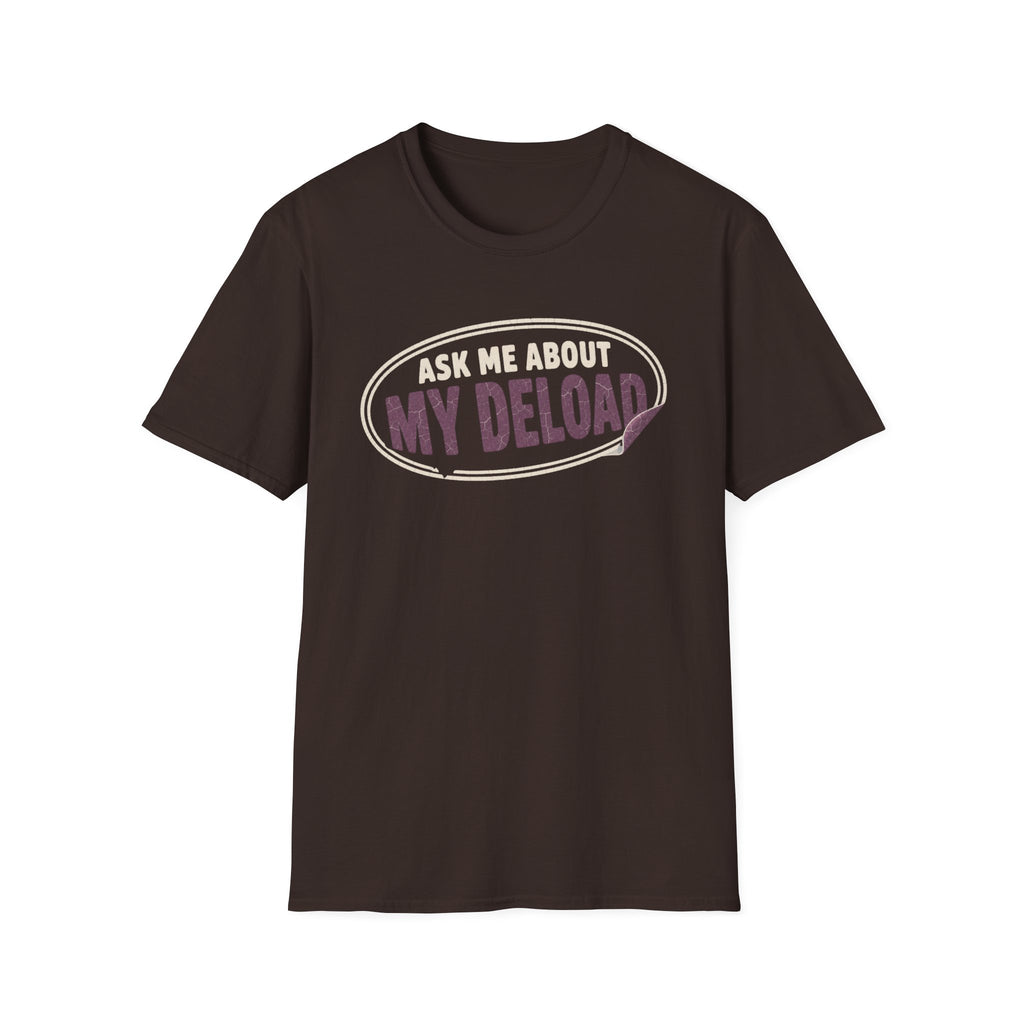 Ask Me Deload T-Shirt