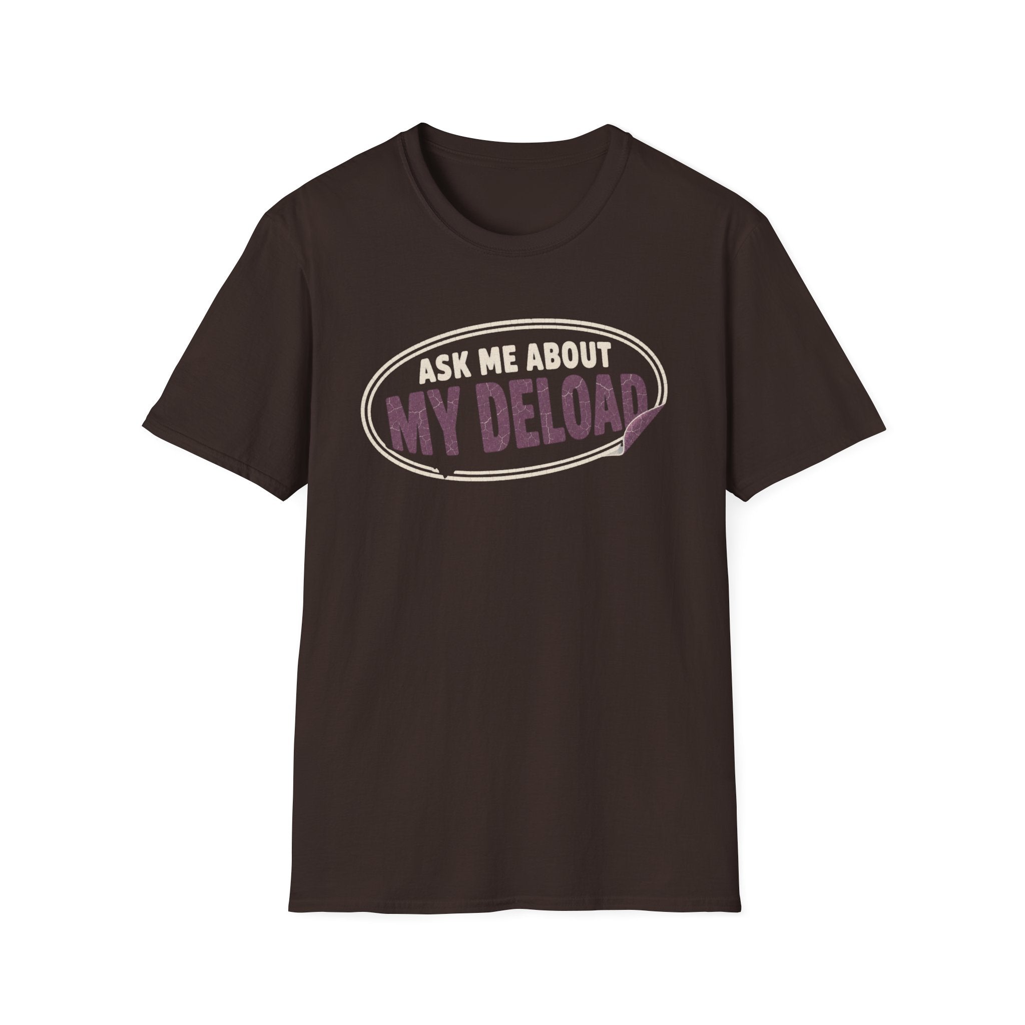 Ask Me Deload T-Shirt