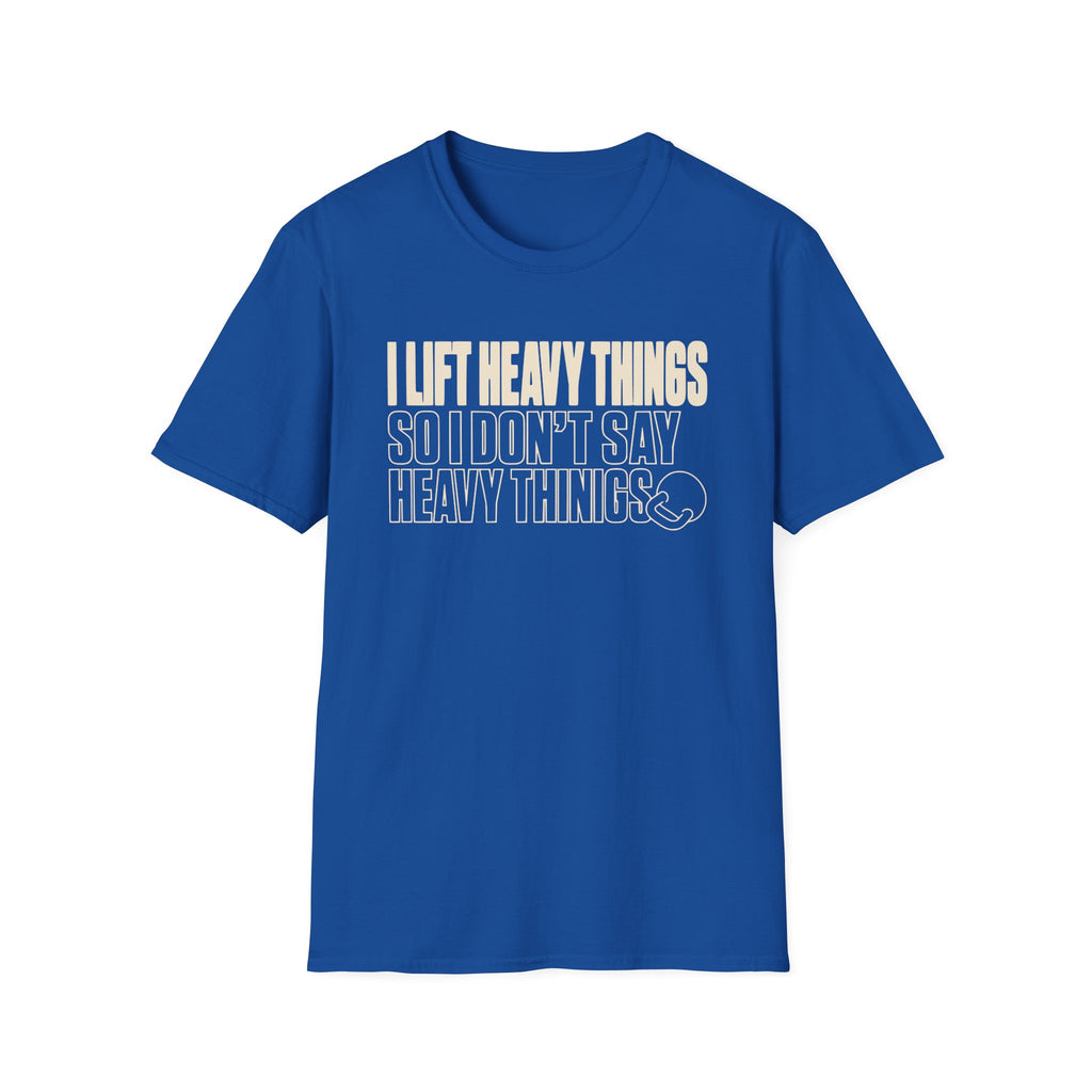 Lift Heavy Things T-Shirt