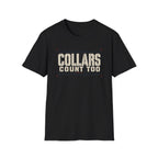 Collars Count Too T-Shirt